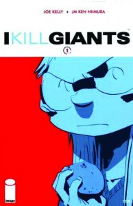 I Kill Giants by Joe Kelly & Ken Niimura
